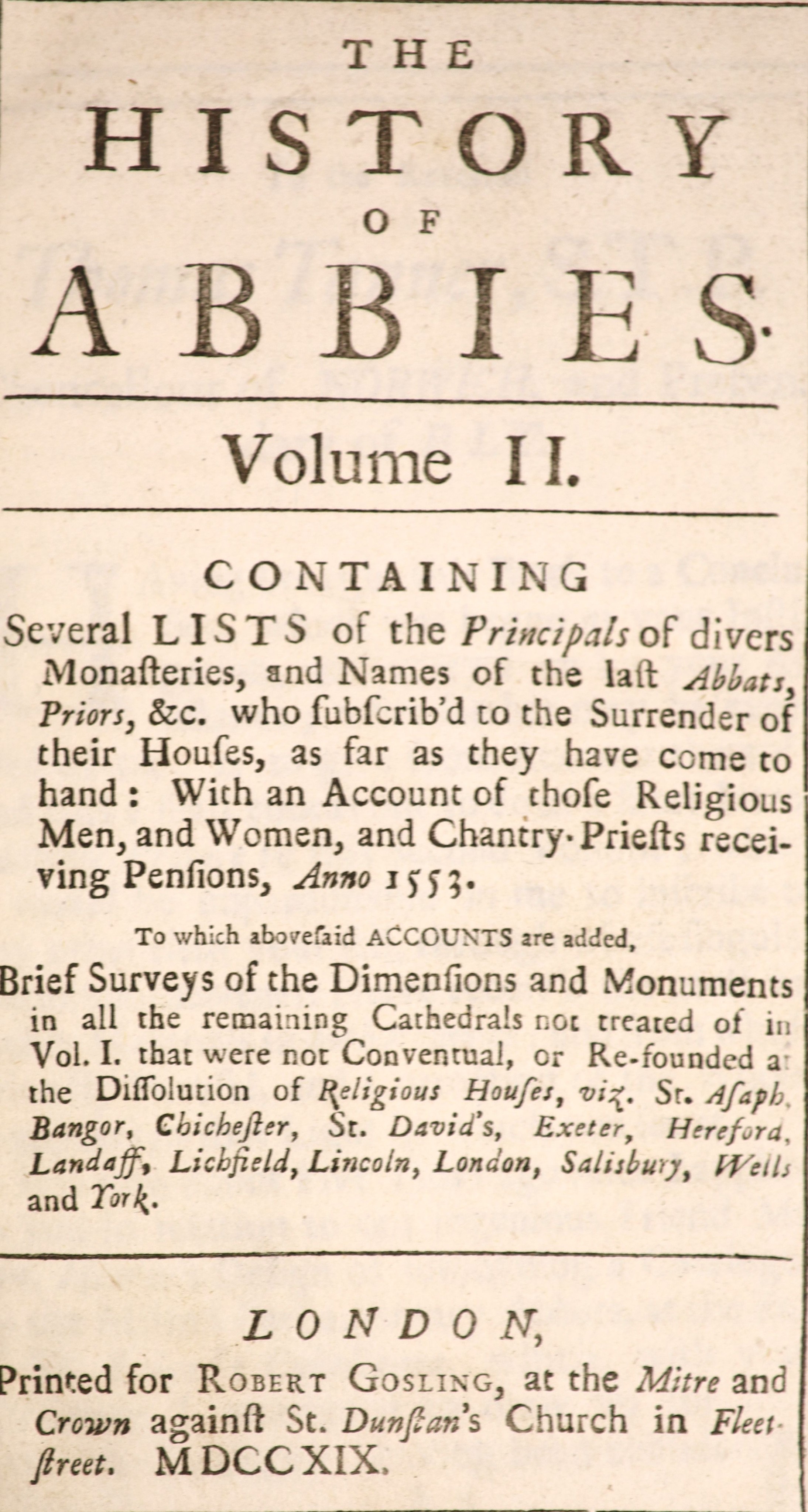 Willis, Browne. A History of the Mitred Parliamentary Abbies, and Continental Cathedral Churches...